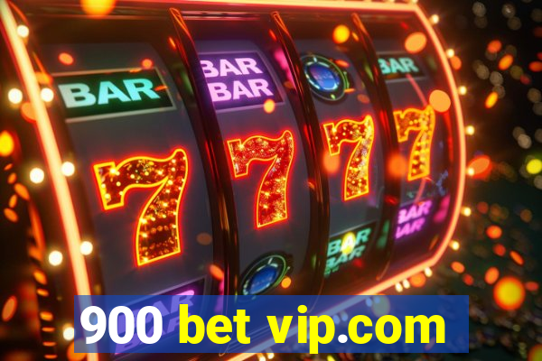 900 bet vip.com